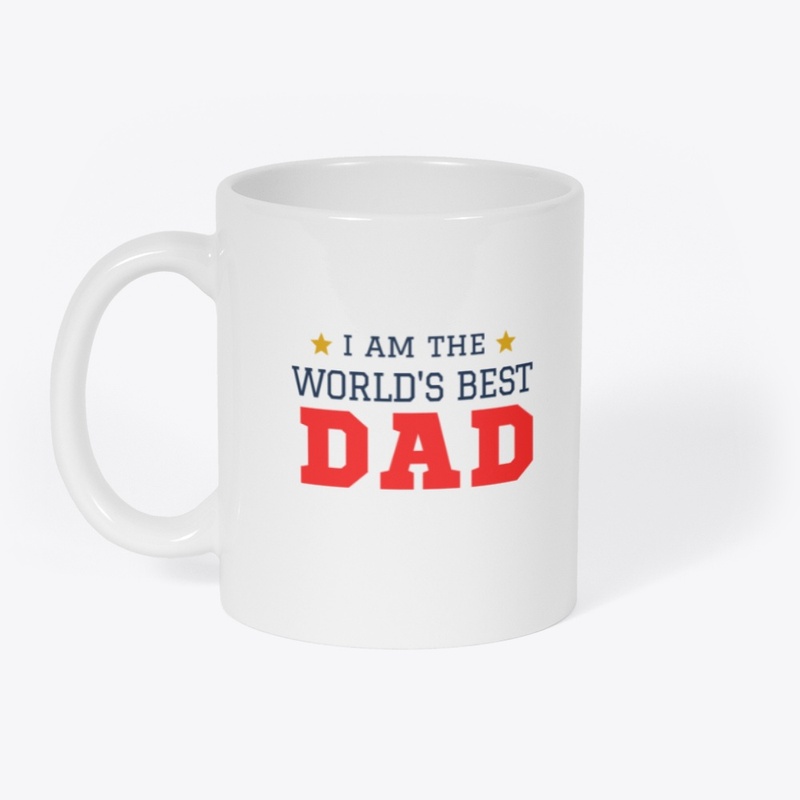 I am the worlds BEST DAD Mug