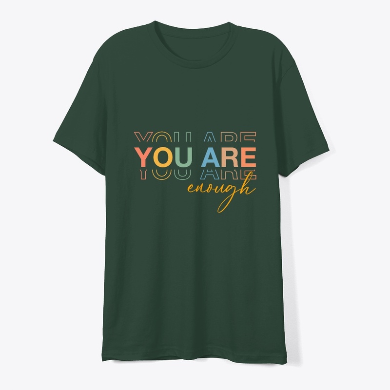 You Are Enough Motivational