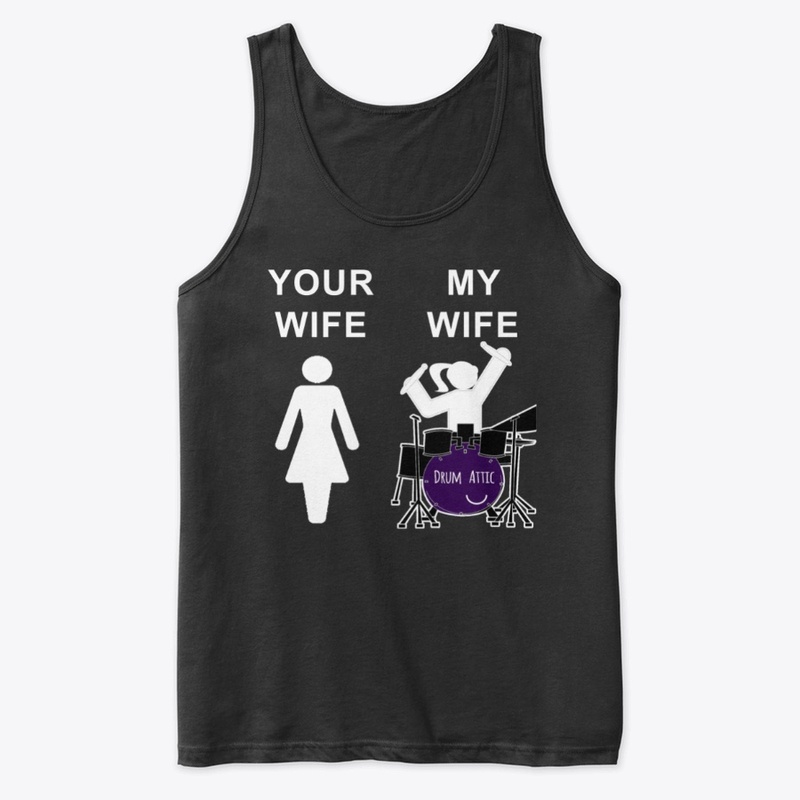 DA - YOUR WIFE MY WIFE TANK