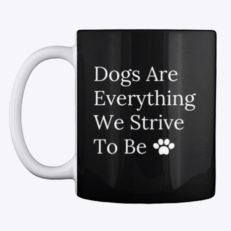 Dogs Are Everything 