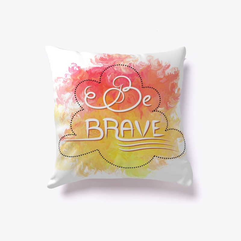 Art Lettering: "Be Brave"