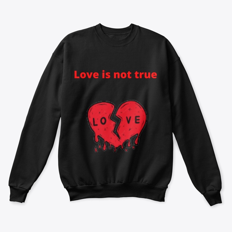 Love not true