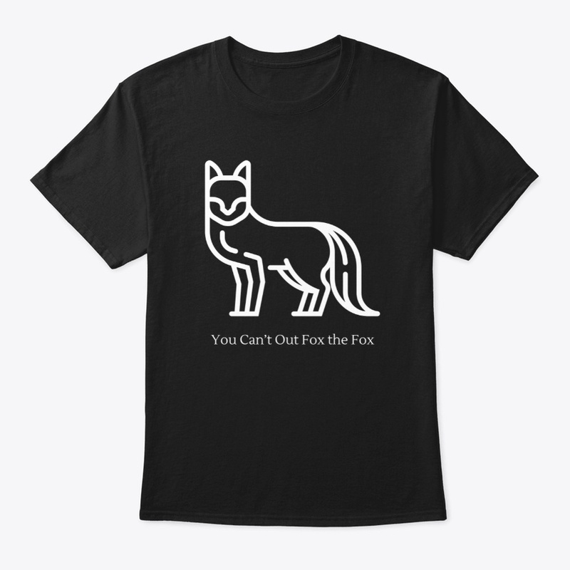 You can't out fox the fox