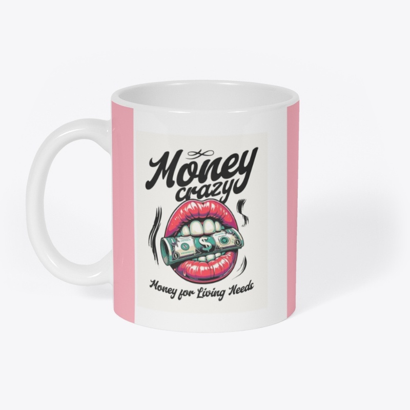 Money Crazy: Living Needs Hustle