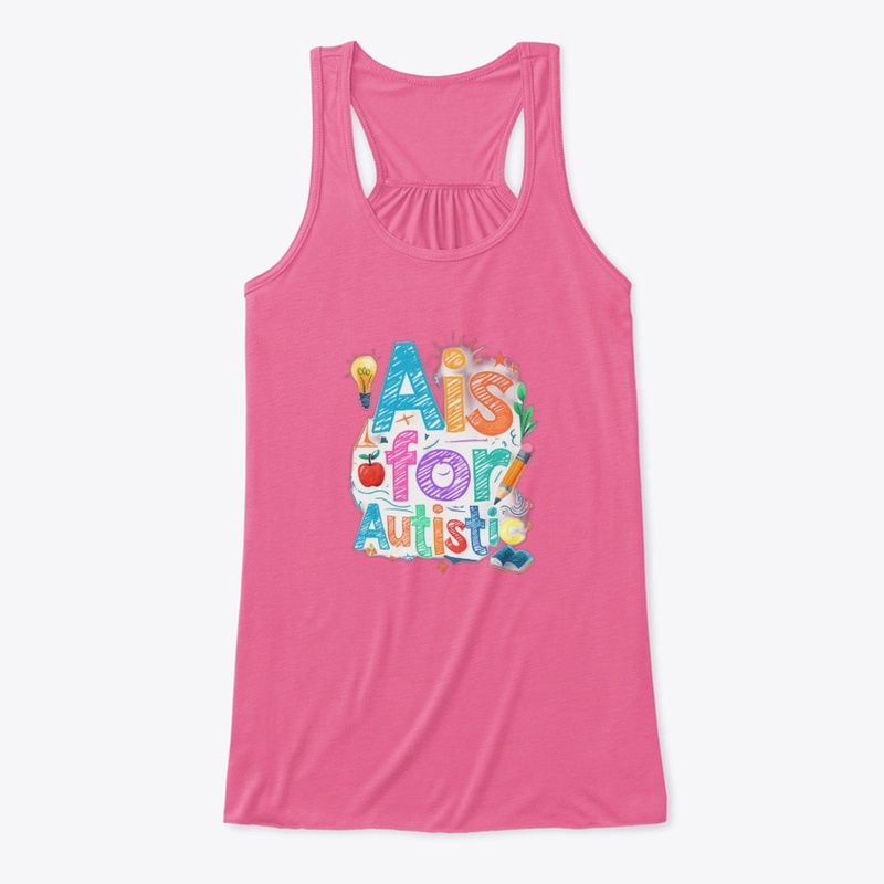 A Is for Autistic - Women's Flowy Tank Top