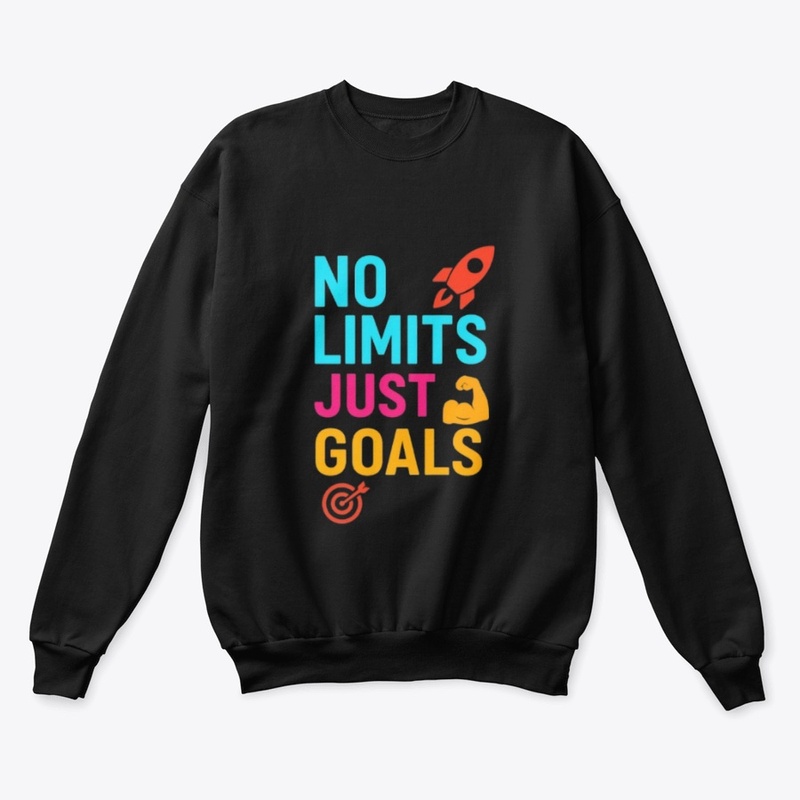 NO Limits just Goals
