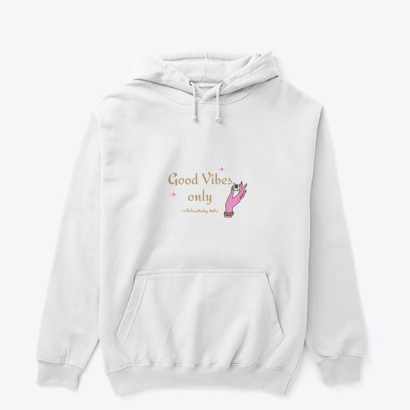 Good Vibes Only