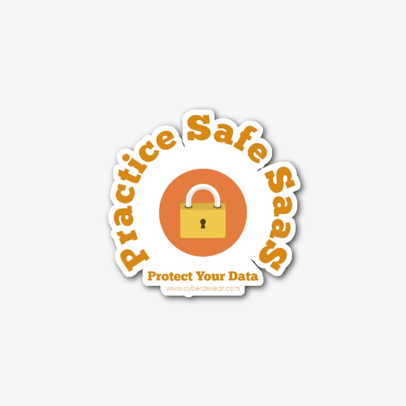 Practice Safe SaaS