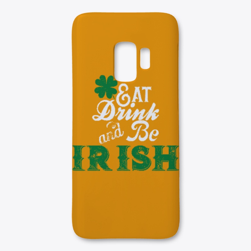 Eat Drink And Be Irish 
