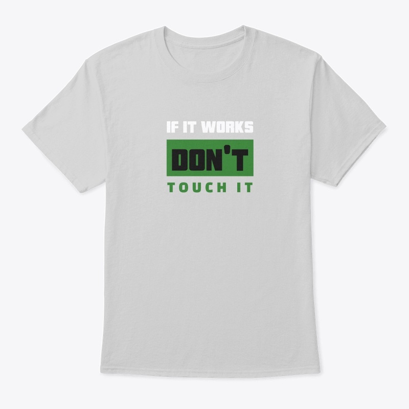 If it works, don't touch it!