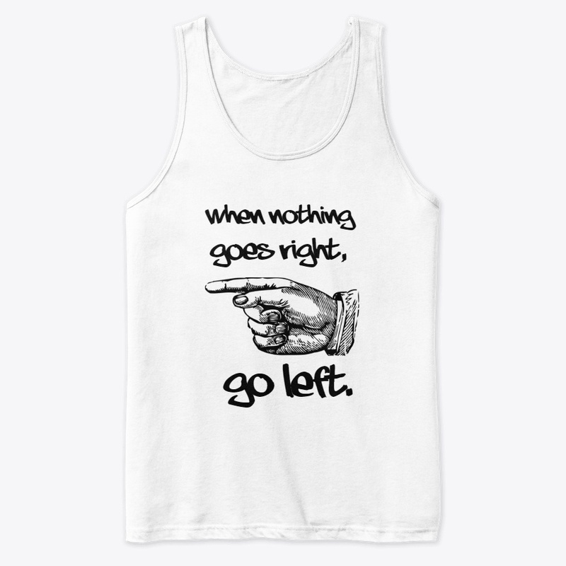 When Nothing Goes Right...