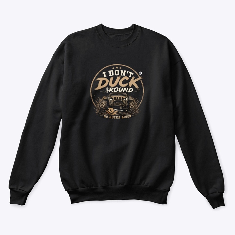 I Don’t Duck Around/No Ducks Given