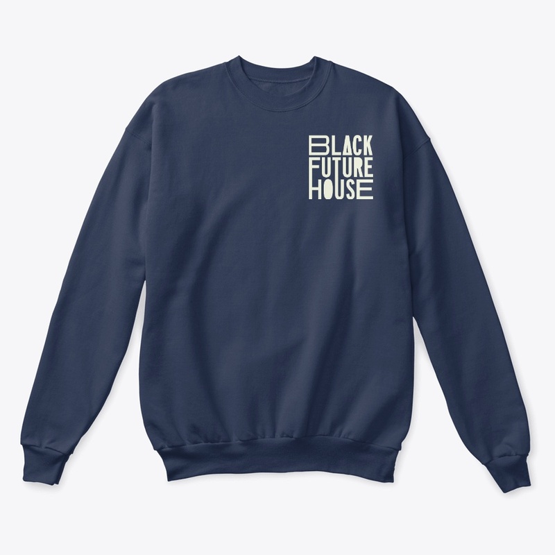BLACK FUTURE HOUSE
