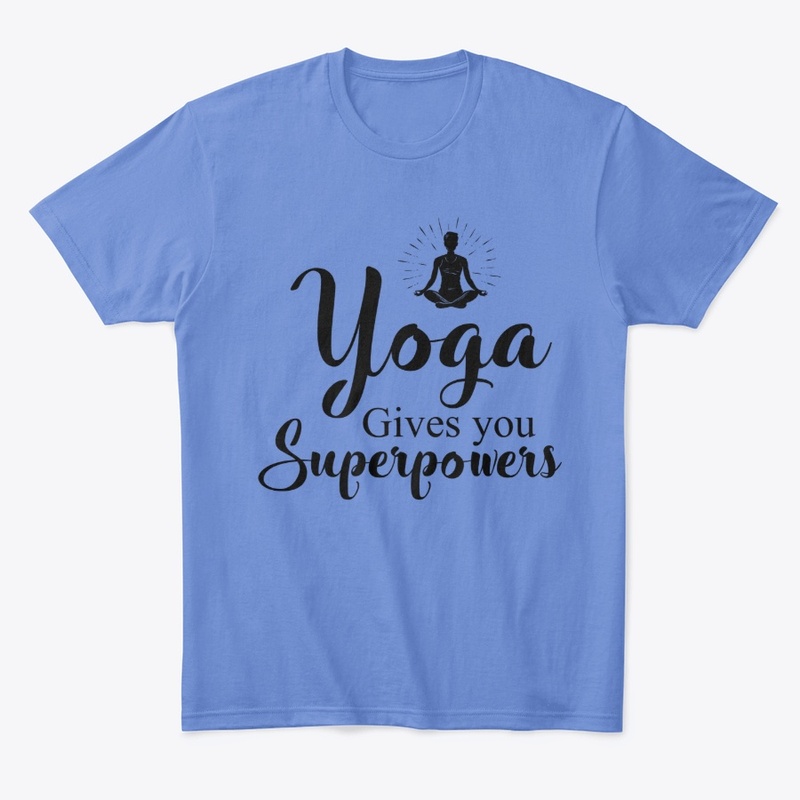 Yoga Gives You Superpowers Shirts