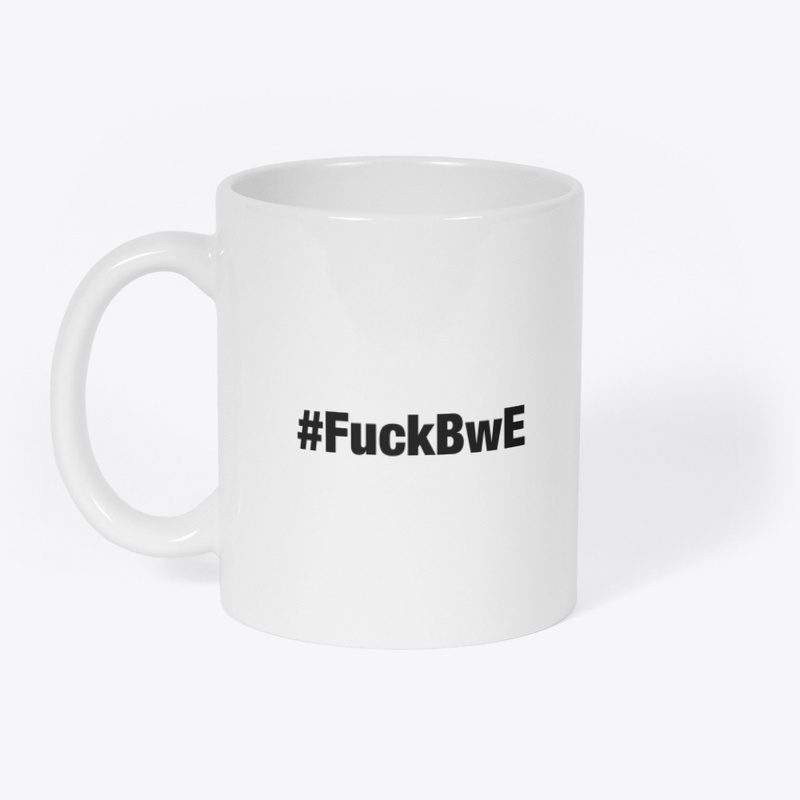 #FuckBwE