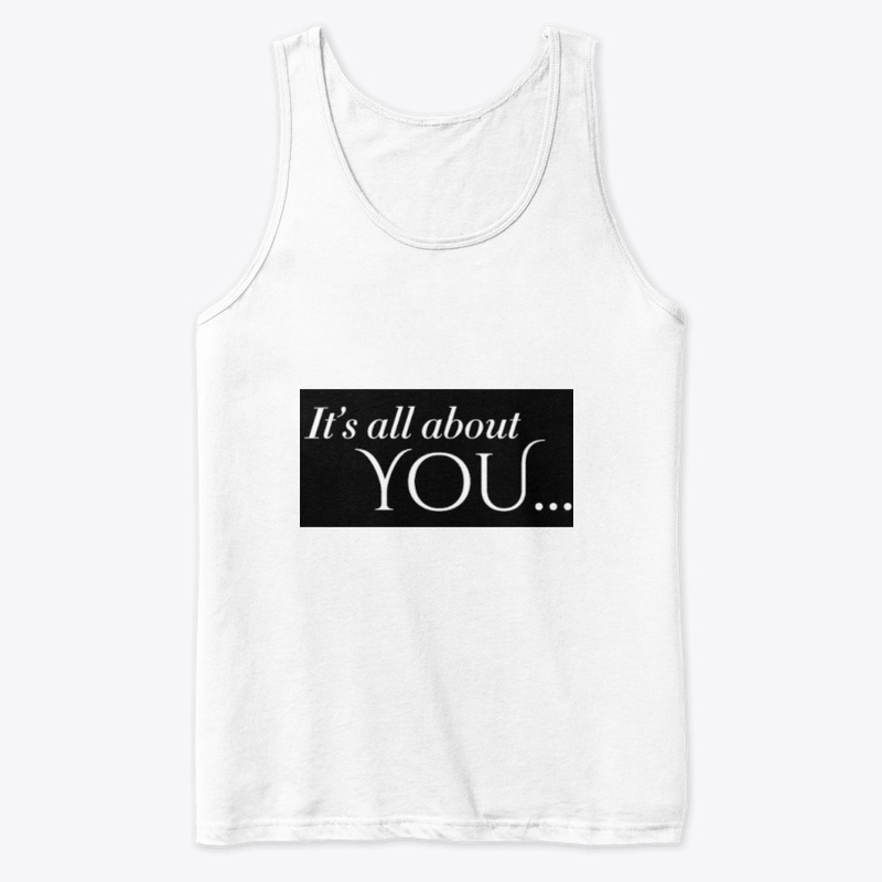 IT'S ALL ABOUT YOU