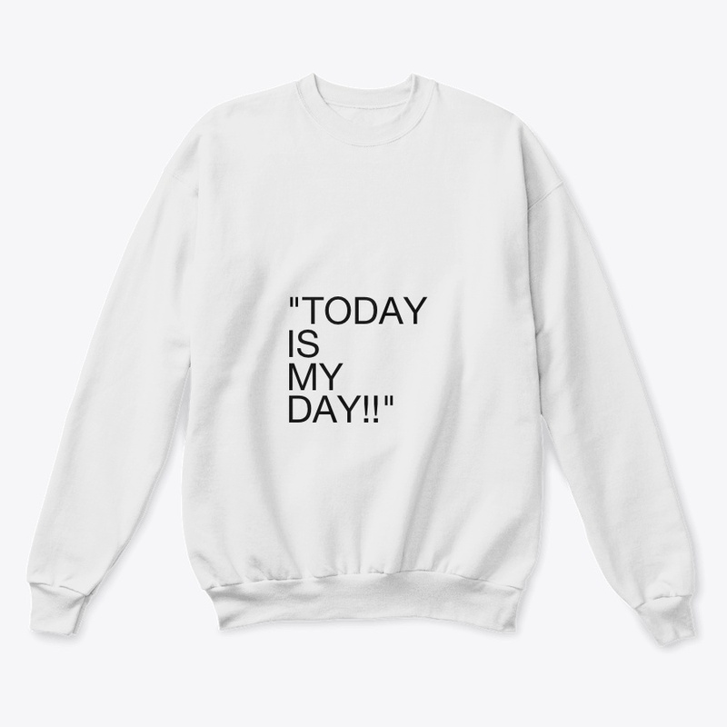 today is my day