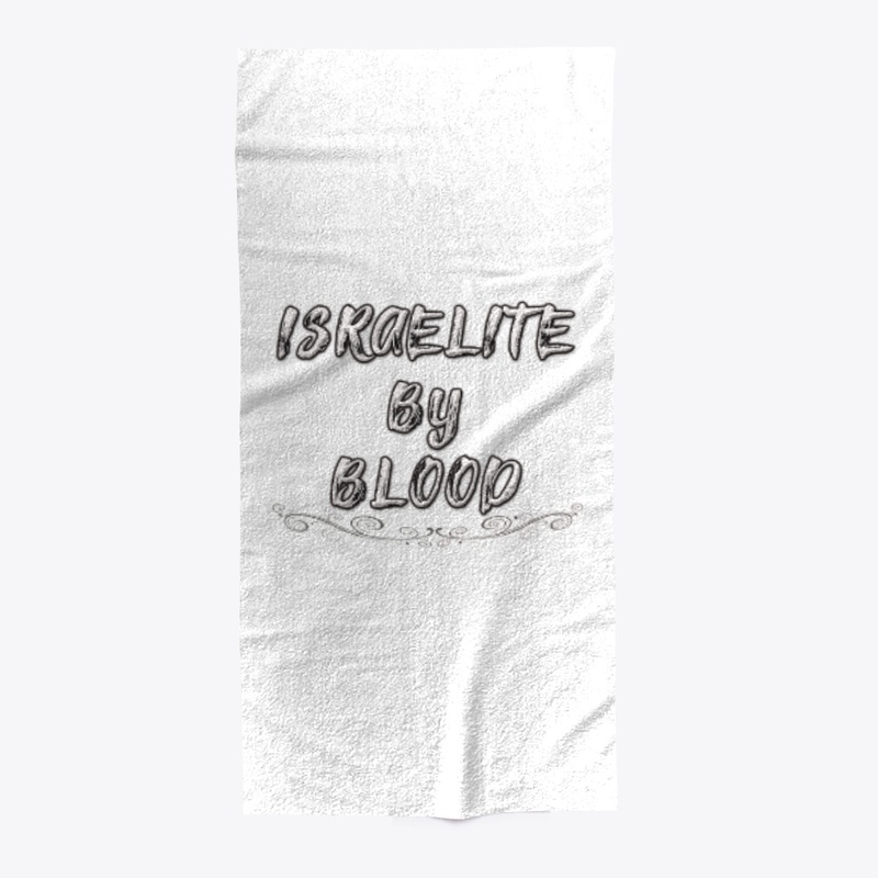 ISRAELITE BY BLOOD