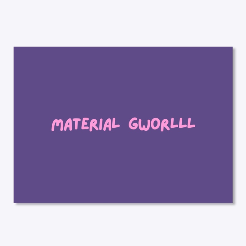 Material Gworlll