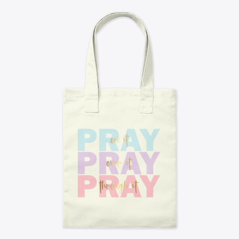Pray on it Tote