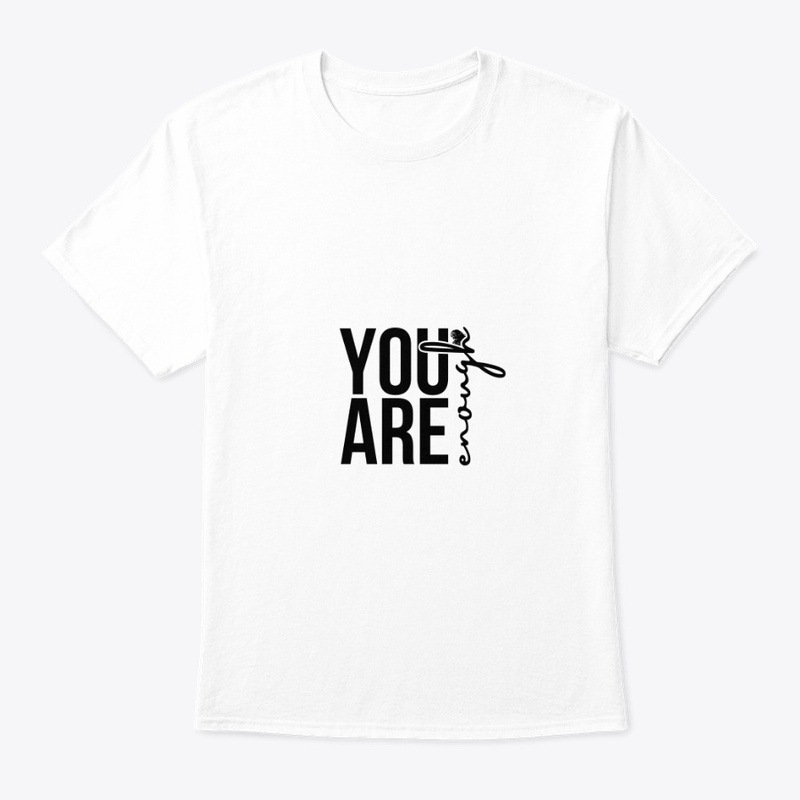 you are enough