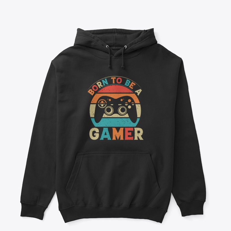 BORN TO BE A GAMER