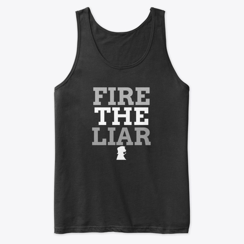 Fire the Liar