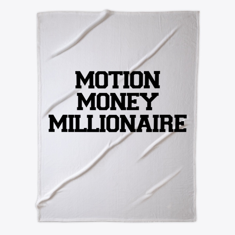 MOTION MONEY MILLIONAIRE