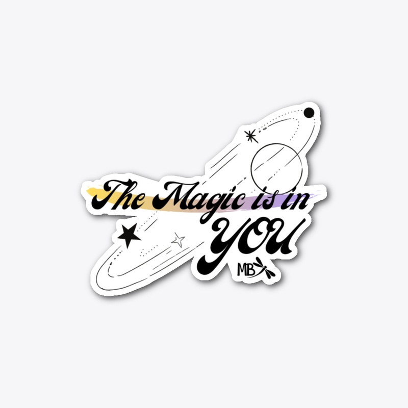 The Magic in in YOU