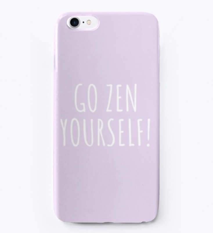 Go Zen Yourself!