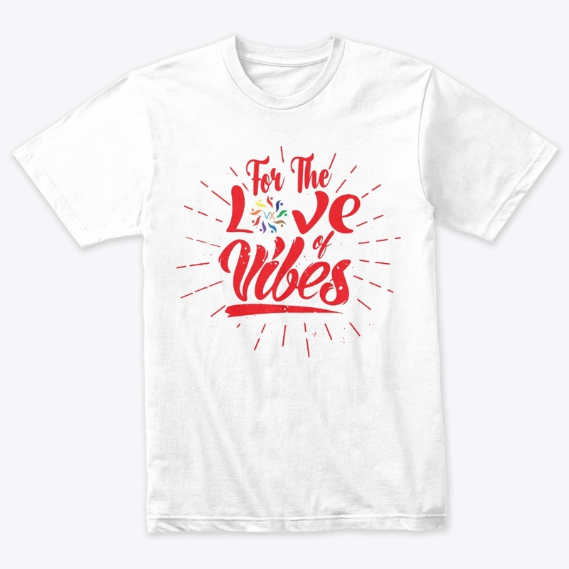 For The Love of Vibes (Red)