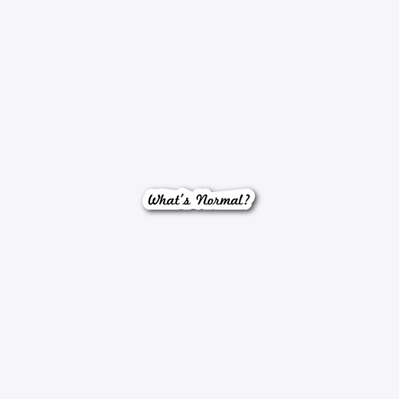 What’s normal?