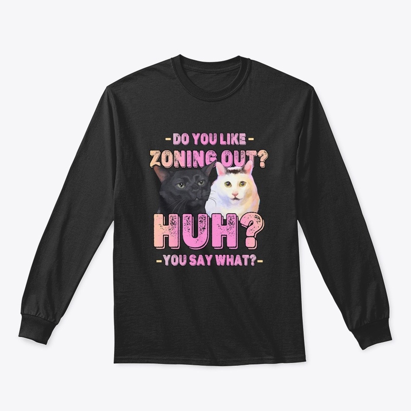  Black Zoning Out Cat And huh cat meme