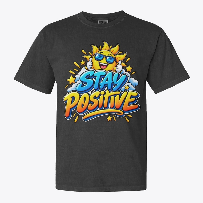 Stay Positive – Happy Sunshine 
