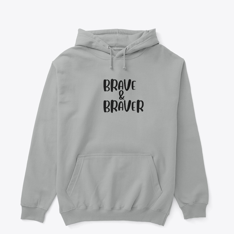  BRAVE AND BRAVER 