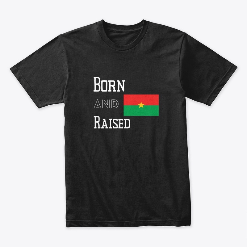 Born and raised - Burkina Faso
