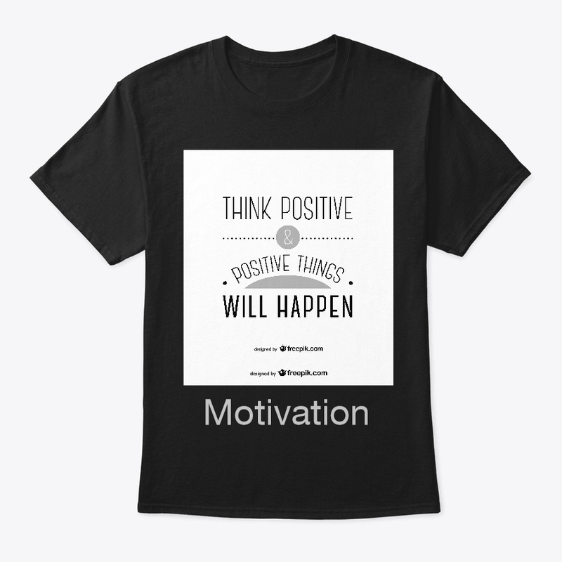 Positive Thinking Inspire Quotes Shirts