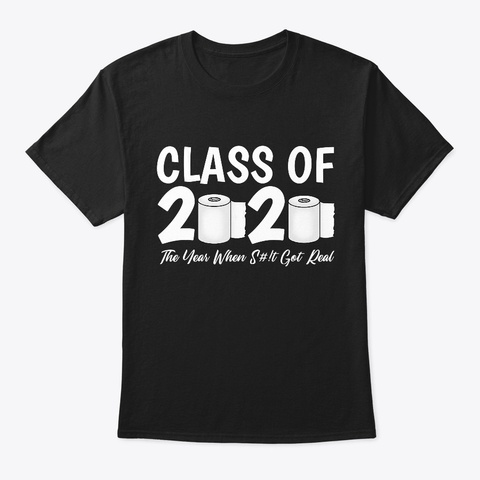 Class Of 2020 Toilet Paper Quarantined Black T-Shirt Front