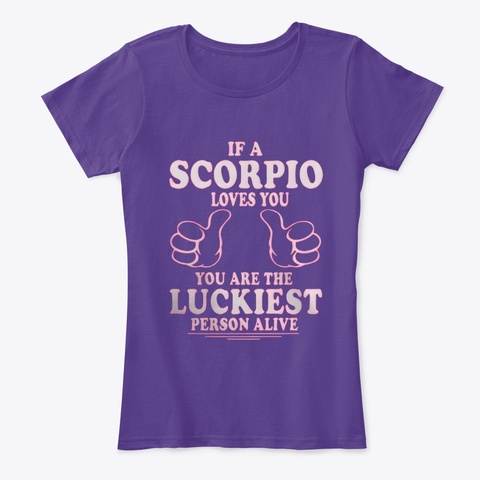 If A Scorpio Loves You. Lucky You Purple T-Shirt Front