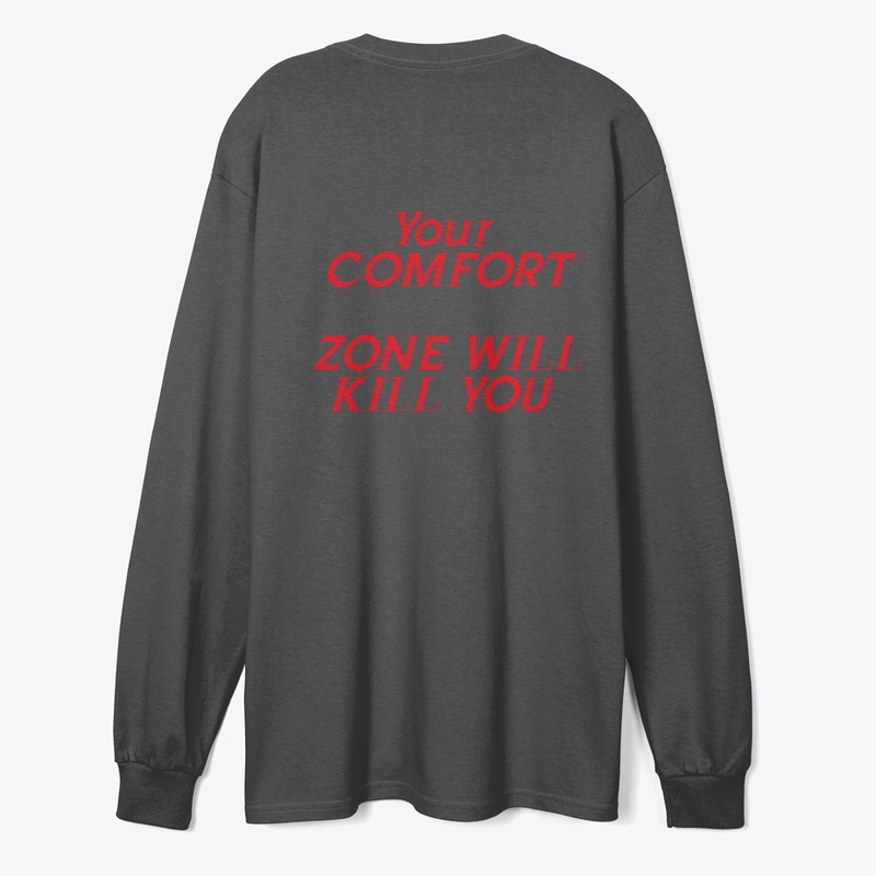 your comfort will kill u