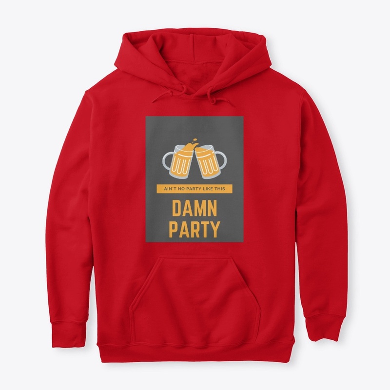 No party like This DAMN PARTY