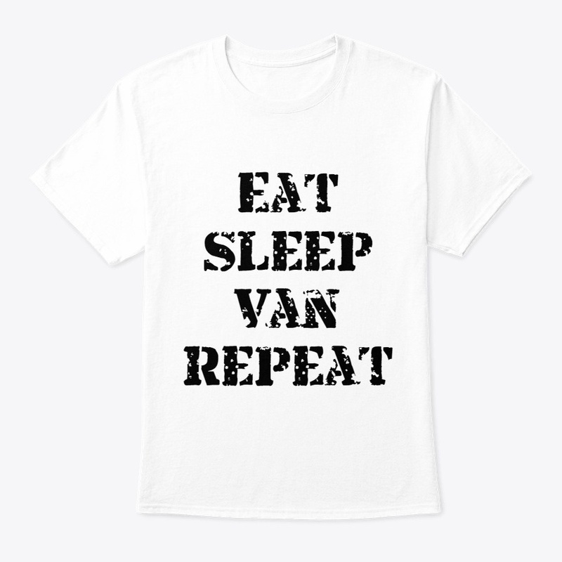 eat sleep van repeat