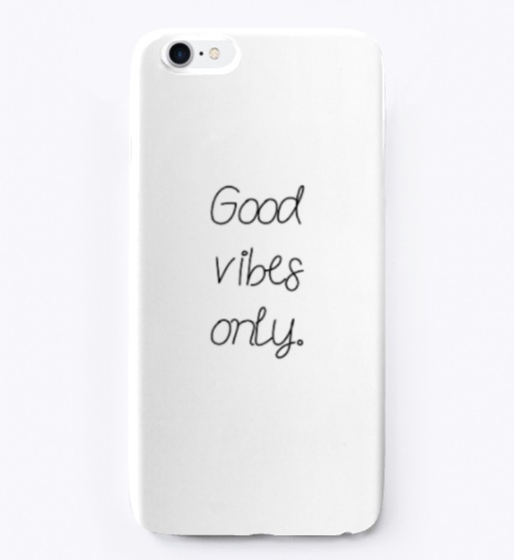 Good Vibes Only