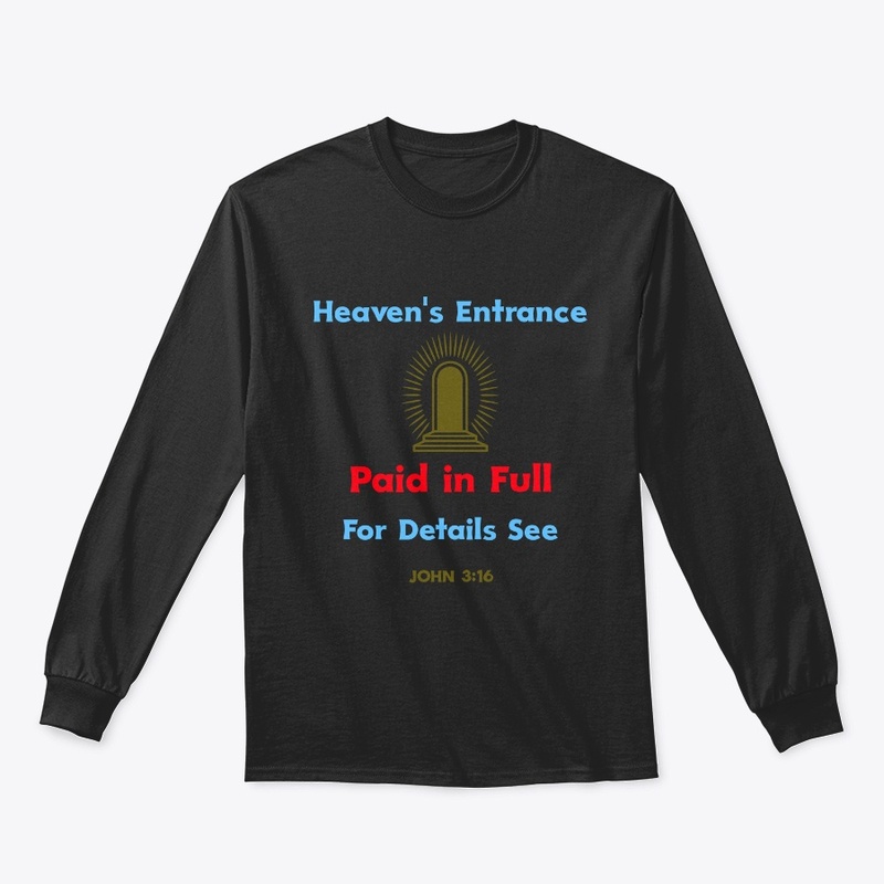 Heaven's Entrance Paid In Full  John3:16