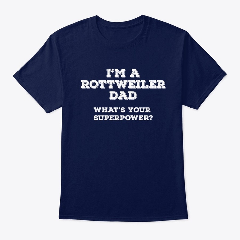 Rottweiler Dad, What's Your Superpower