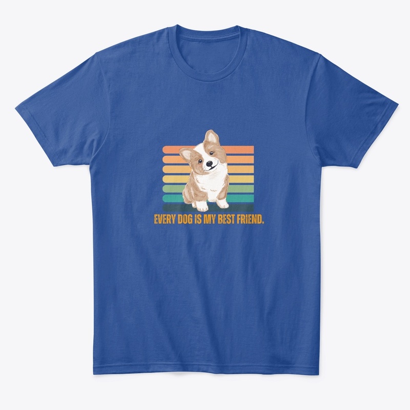 Every Dog is my best friend.-Dog T-Shirt