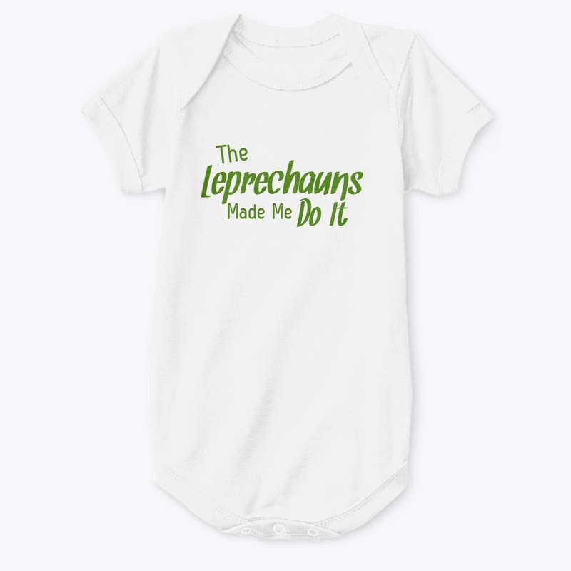 Leprechauns Made Me Do It