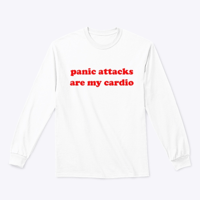 panic attacks are my cardio