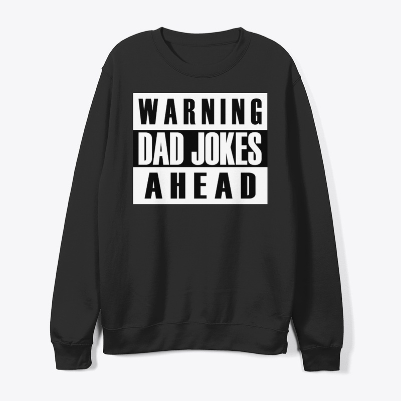 Warning Dad Jokes Ahead dad