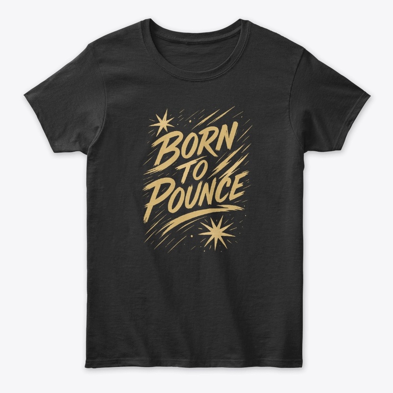Born to Pounce – Bengal Cat Quote 